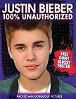 Justin Bieber 100% Unauthorized by Sue Macmillan (2012, Paperback 