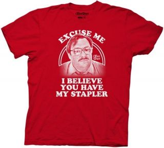 New~Office Space~Excuse Me I Believe You Have My Stapler~Adult Shirt 