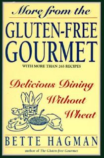 More from the Gluten Free Gourmet Delicious Dining Without Wheat by 