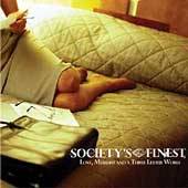 Love, Murder and a Three Letter Word by Societys Finest CD, Aug 2004 