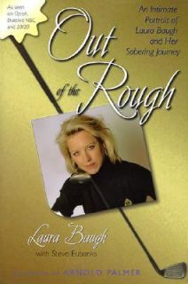 Out of the Rough An Intimate Portrait of Laura Baugh and Her Sobering 