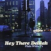 Hey There Delilah Maxi Single by Plain White Ts CD, May 2006 