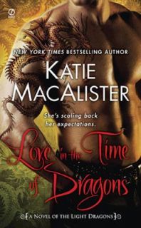 Love in the Time of Dragons by Katie MacAlister 2010, Paperback