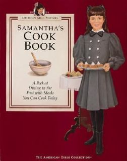 Samanthas Cookbook A Peek at Dining in the Past with Meals You Can 