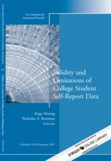 Validity and Limitations of College Student Self Report Data New 