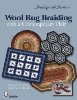 Braiding with Barbara Wool Rug Braiding with a Contemporary Flair by 