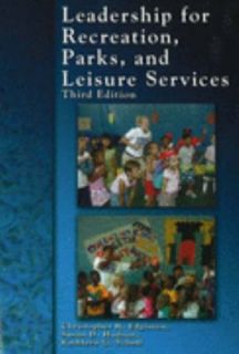 Leadership for Recreation, Parks, and Leisure Service by Kathleen K 