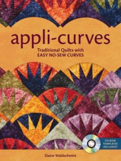 Appli Curves Traditional Quilts with Easy No Sew Curves by Elaine 