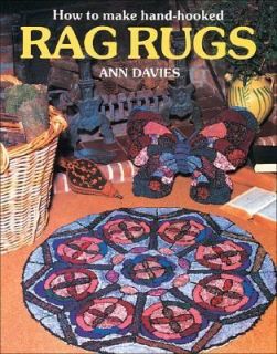 How to Make Hand Hooked Rag Rugs by Ann Davies 1996, Paperback