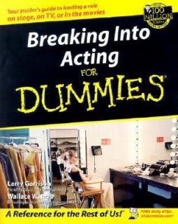 Breaking into Acting for Dummies by Wallace Wang and Larry Garrison 