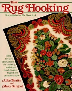  Step by Step Instructions for Creating Traditional Hand Hooked Rugs 