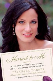 Married to Me How Committing to Myself Led to Triumph after Divorce by 