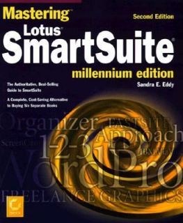 Mastering Lotus SmartSuite   Millennium Edition by Sandra E. Eddy 1998 