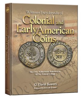 Whitman Encyclopedia of Colonial and Early American Coins by Q David 