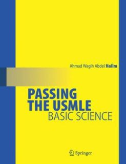 Passing the USMLE Basic Science by Ahmad Wagih Abdel Halim 2008 