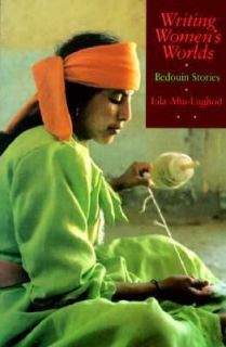   Worlds   The Bedouin Stories by Lila Abu Lughod 1993, Paperback