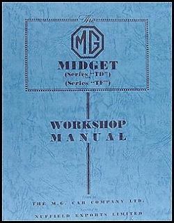 MG TD TF Midget Repair Manual 1950 1951 1952 1953 1954 1955 Worshop 