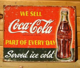 We Sell Coca Cola Every Day ice cold TIN SIGN rustic metal wall decor 
