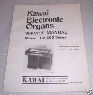 KAWAI DX300 SERIES ELECTRONIC ORGAN SERVICE MANUAL