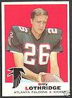 1969 TOPPS FOOTBALL 137 BILLY LOTHRIDGE ATLANTA FALCONS