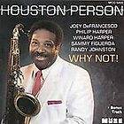 Why Not by Houston Person (CD, Feb 1991, Muse (USA))