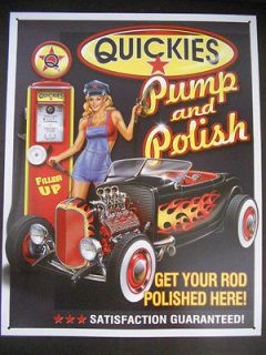 Quickies Pump & Polish Hot Rat Rod Sign Car Lot Garage Gas Station 
