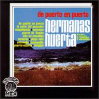 Huerta,Hermana​s   De Puerto En Puerto [CD New]