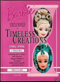 Barbie Doll Exclusively for Timeless Creations 1986 1996 PRICE GUIDE 