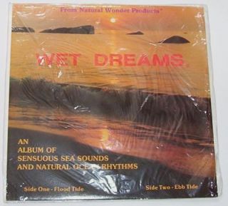 WET DREAMS   soothing, sensuous sea sounds   sealed lp