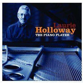 Laurie Holloway The Piano Player CD 2004 Jazz