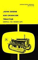 John Deere 420 Crawler Tractor Operators Manual 100k up