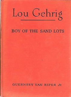 LOU GEHRIG Boy of the Sand Lots 1949 New York Yankees Childhood 