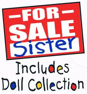 SISTER FOR SALE INCLUDES DOLL COLLECTION Kids Funny Tee