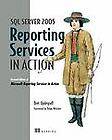 SQL Server 2005 Reporting Services in Action Revised edition of 