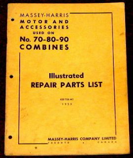 Massey Harris No 70 80 90 Combines Motor and Accessories Parts List 