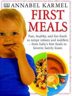 First Meals by Annabel Karmel 1999, Hardcover