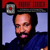 History Makers Collection by Andrae Crouch CD, Apr 2003, Sparrow 