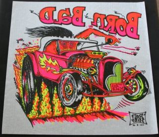   shirt iron on~BORN BAD~Hot ROD~Weirdo Art by RATs HOLE~muscle car