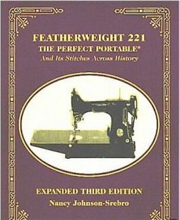 Featherweight 221 Perfect Portable NEW Book WE53469