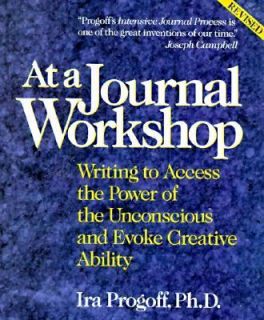 At a Journal Workshop Writing to Access the Power of the Unconscious 