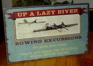   UP A LAZY RIVER rowing excursions METAL SIGN vintage look CANOE boat