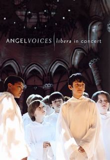 Angel Voices   Libera in Concert DVD, 2007