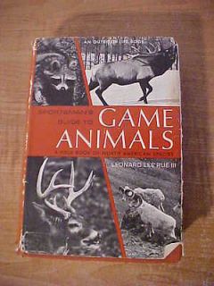 SPORTSMANS GUIDE TO GAME ANIMALS BY Rue VINTAGE HB Hunting