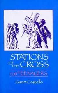 Stations of the Cross for Teenagers by Gwen Costello 1988, Paperback 