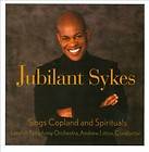   SPIRITUA   JUBILANT SYKES SINGS COPLAND AND SPIRITUALS   NEW CD