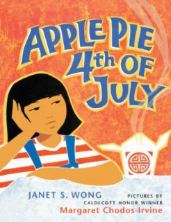 Apple Pie 4th of July by Janet S. Wong 2006, Reinforced, Prebound 