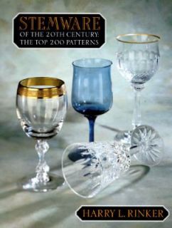Stemware in the 20th Century by Harry L. Rinker 1997, Paperback