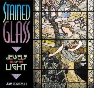 Stained Glass Jewels of Light by Joe Porcelli 2000, Paperback