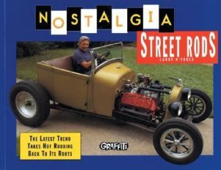 Nostalgia Street Rods by Larry OToole 1998, Paperback