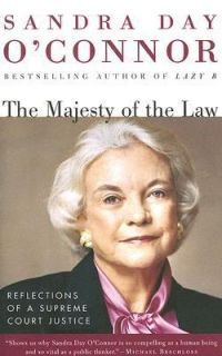 The Majesty of the Law Reflections of a Supreme Court Justice by 